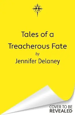 Jennifer Delaney - Tales of a Treacherous Fate, Inbunden. Tillgänglighet: Lägg i varukorg