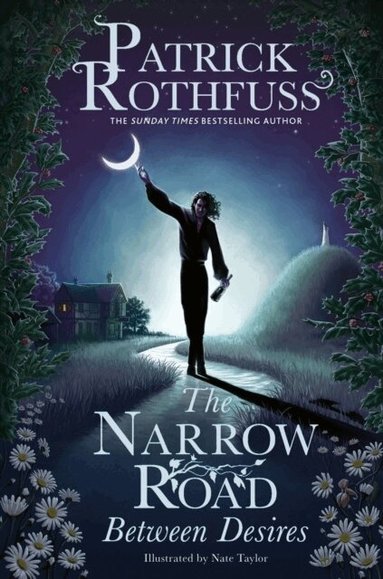 Patrick Rothfuss - Narrow Road Between Desires, Inbunden
