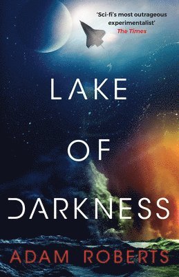 Adam Roberts - Lake of Darkness, Häftad