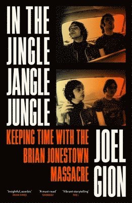 Joel Gion - In the Jingle Jangle Jungle, Häftad