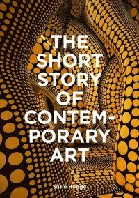 bokomslag The Short Story of Contemporary Art