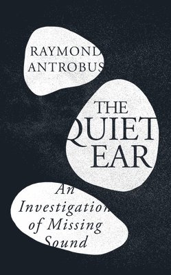 bokomslag The Quiet Ear