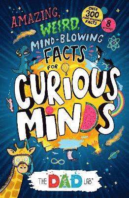 Sergei Urban - TheDadLab’s Amazing, Weird, Mind-blowing Facts for Curious Minds, Häftad