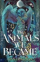 Finn Longman - Animals We Became, Häftad