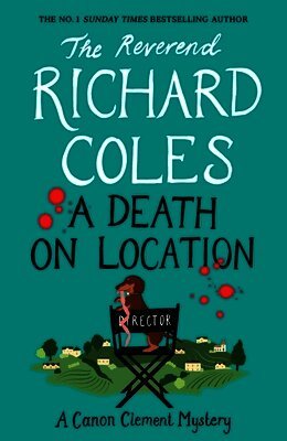 Richard Coles - Death on Location, Inbunden