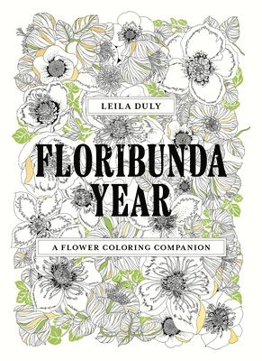 bokomslag Floribunda Year : A Flower Coloring Companion