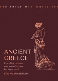 bokomslag Brief Histories: Ancient Greece