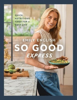 Emily English - So Good Express, Inbunden