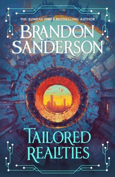 Brandon Sanderson - Tailored Realities, Inbunden