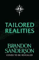 Tailored Realities 1