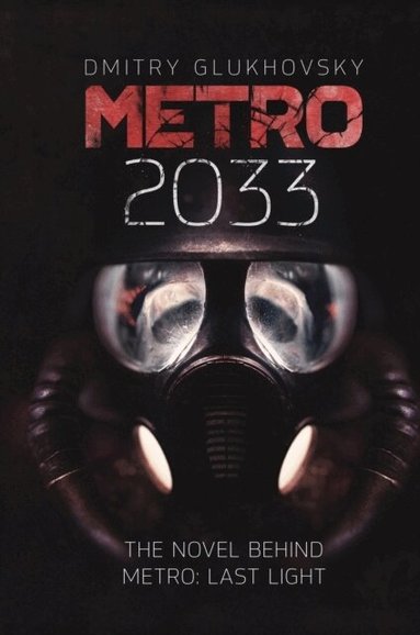 Dmitry Glukhovsky - Metro 2033, Häftad