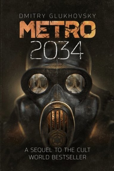 Dmitry Glukhovsky - Metro 2034, Häftad