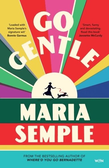 Maria Semple - Go Gentle, Häftad