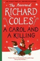 Richard Coles - Carol and a Killing, Inbunden