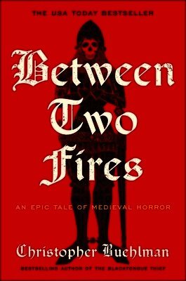 Christopher Buehlman - Between Two Fires, Inbunden