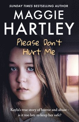 Maggie Hartley - Please Don't Hurt Me, Häftad