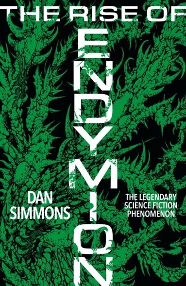 Dan Simmons - Rise of Endymion, Häftad