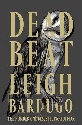 Leigh Bardugo - Dead Beat, Inbunden