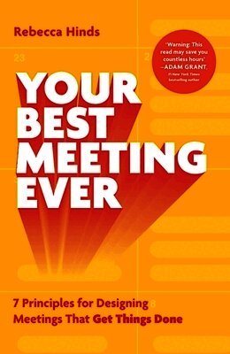 Rebecca Hinds - Your Best Meeting Ever, Häftad
