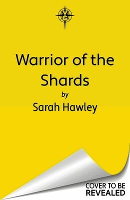 Sarah Hawley - Warrior of the Shards, Inbunden