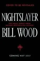 Bill Wood - Nightslayer, Inbunden. Tillgänglighet: Kommande