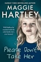 Maggie Hartley - Please Don't Take Her, Häftad. Tillgänglighet: Kommande