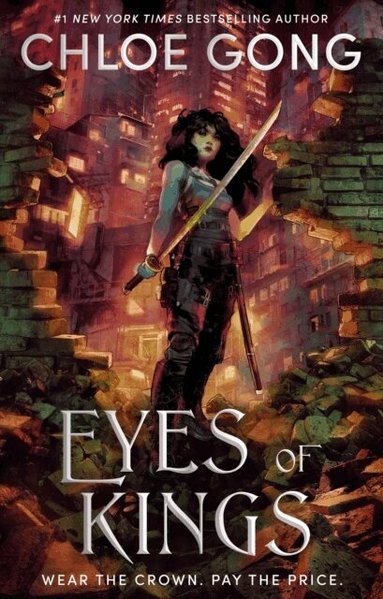 Chloe Gong - Eyes of Kings, Häftad