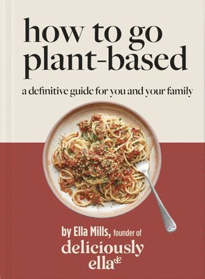 Deliciously Ella How To Go Plant-Based 1