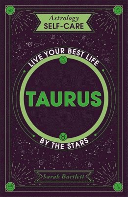 Sarah Bartlett - Astrology Self-Care: Taurus, Inbunden