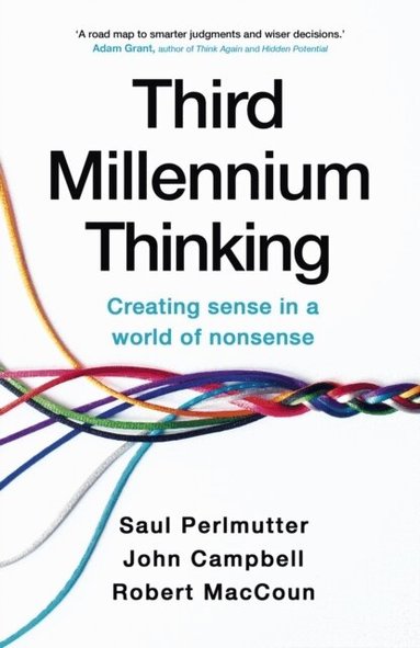 Saul Perlmutter, Robert MacCoun, John Campbell - Third Millennium Thinking, Häftad