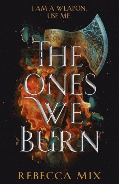 bokomslag The Ones We Burn