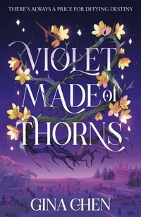 bokomslag Violet Made of Thorns: The darkly enchanting New York Times bestselling fantasy debut