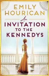 bokomslag An Invitation to the Kennedys