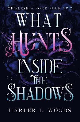 What Hunts Inside the Shadows 1