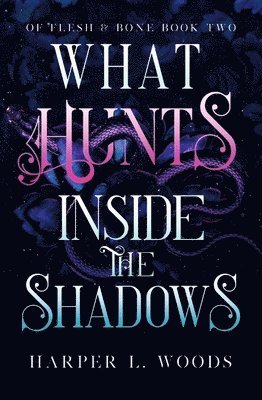 What Hunts Inside the Shadows 1