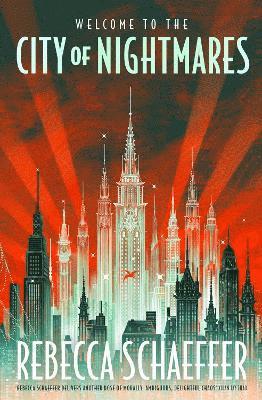 Rebecca Schaeffer - City of Nightmares, Inbunden