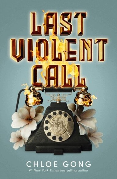 Chloe Gong - Last Violent Call, Häftad