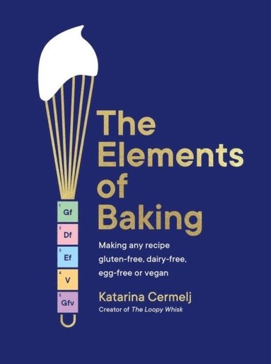 bokomslag The Elements of Baking