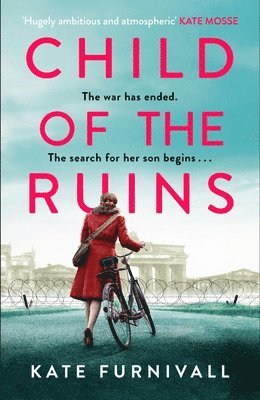 Kate Furnivall - Child of the Ruins, Inbunden