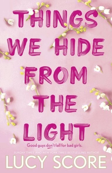 Lucy Score - Things We Hide From The Light, Häftad