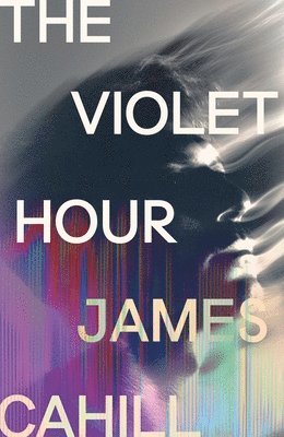 James Cahill - Violet Hour, Häftad