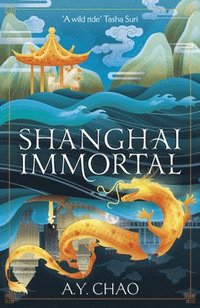 bokomslag Shanghai Immortal