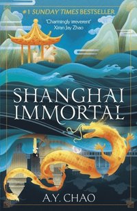 bokomslag Shanghai Immortal