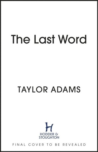 Taylor Adams - Last Word, Häftad