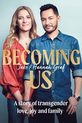 Jake Graf, Hannah Graf - Becoming Us, Häftad