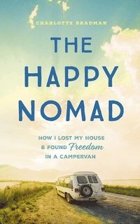 bokomslag The Happy Nomad