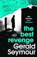 Gerald Seymour - Best Revenge, Häftad