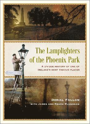 The Lamplighters of the Phoenix Park 1