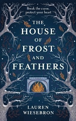 Lauren Wiesebron - House of Frost and Feathers, Häftad