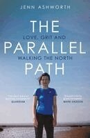 Jenn Ashworth - Parallel Path, Häftad